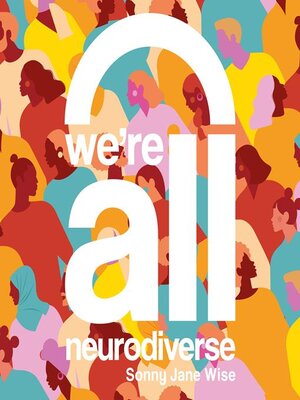 cover image of We Are All Neurodiverse